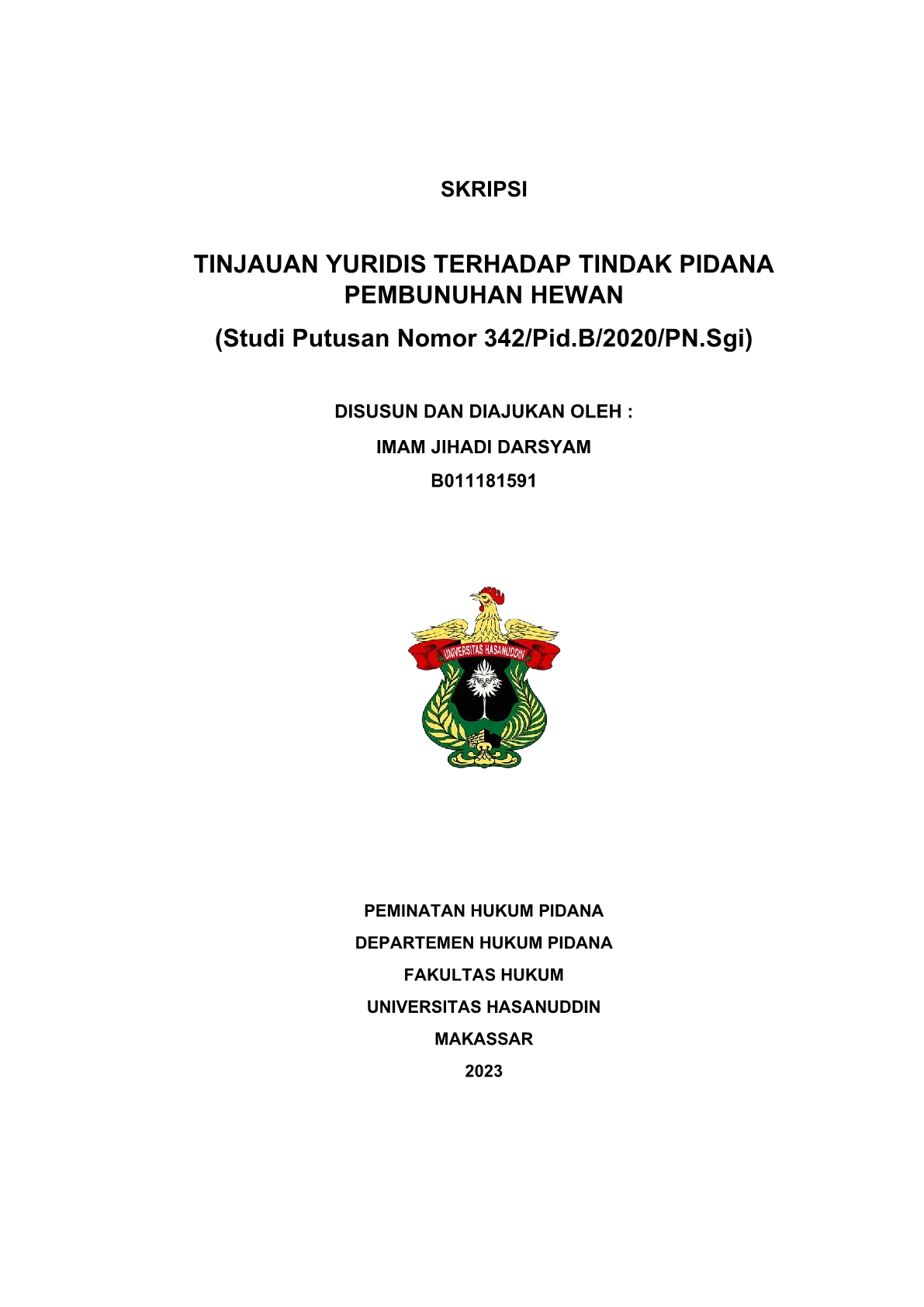 TINJAUAN YURIDIS TERHADAP TINDAK PIDANA PEMBUNUHAN HEWAN (Studi Putusan ...